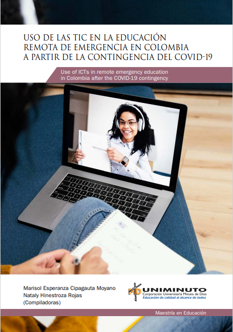 Imagen de portada del libro Uso de las tic en la educación remota de emergencia en Colombia a partir de la contingencia del covid-19