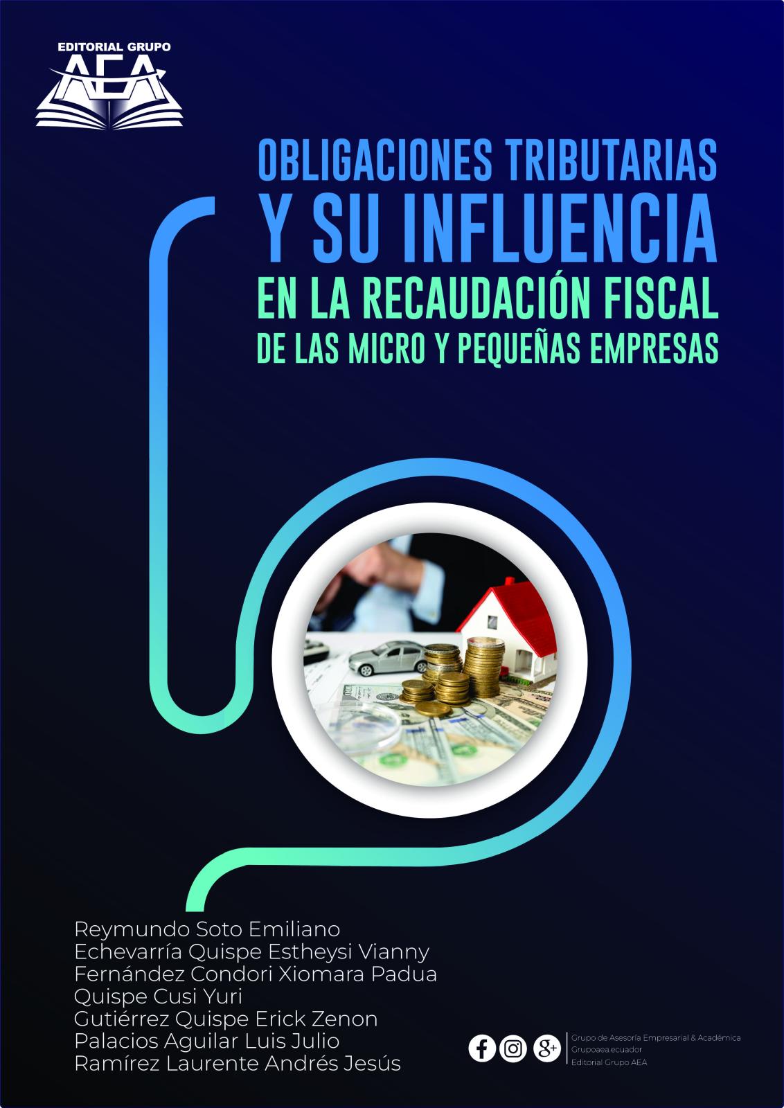 Imagen de portada del libro Obligaciones tributarias y su influencia en la recaudación fiscal de las micro y pequeñas empresas