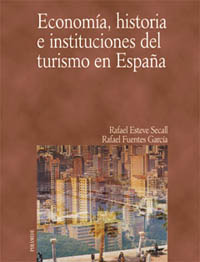 Imagen de portada del libro Economía, historia e instituciones del turismo en España