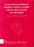 Imagen de portada del libro I Congreso Jurídico Internacional sobre Traslado Ilícito de Menores : Zaragoza (España), 22 y 23 de noviembre de 2001