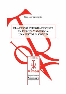 Imagen de portada del libro El acervo integracionista en Europa y América