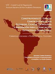 Imagen de portada del libro Construyendo el espacio común de educación superior, ciencia, tecnología e innovación para la asociación estratégica birregional