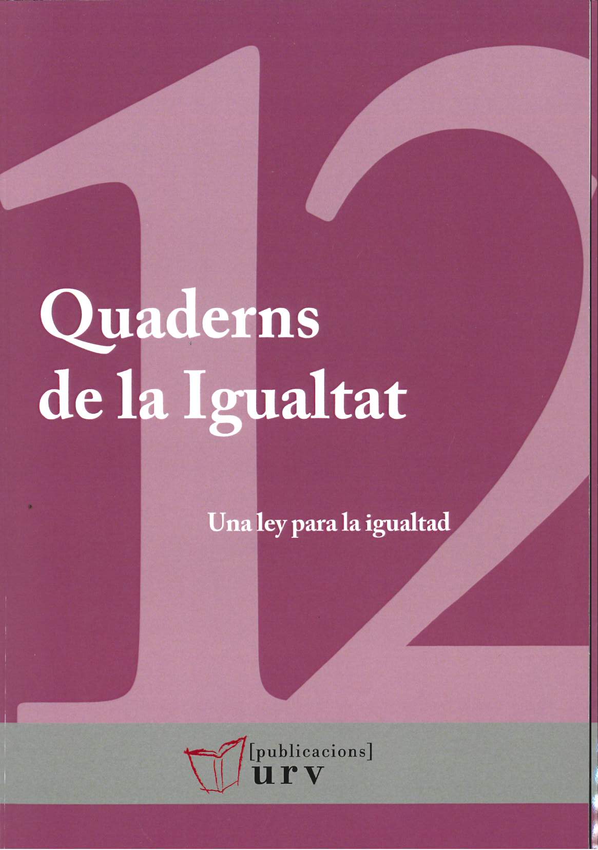 Imagen de portada del libro Una ley para la igualdad