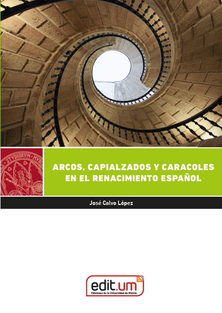 Imagen de portada del libro Arcos, capialzados y caracoles en el Renacimiento español