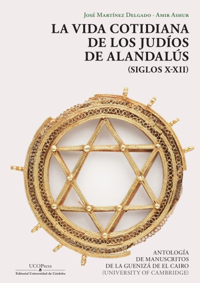 Imagen de portada del libro La vida cotidiana de los judíos de Alandalús, siglos X-XII
