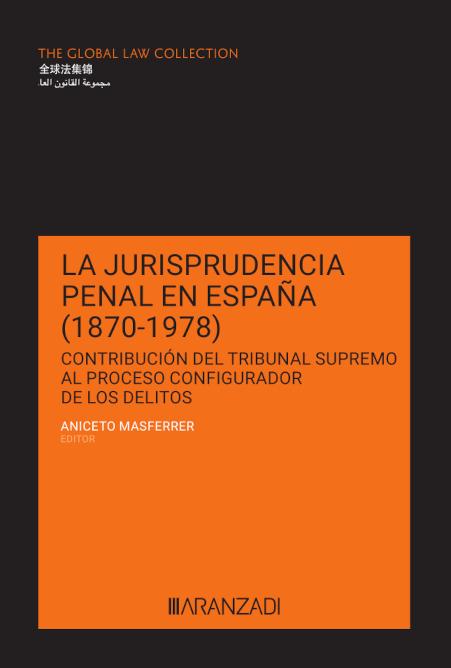 Imagen de portada del libro La jurisprudencia penal en España (1870-1978)