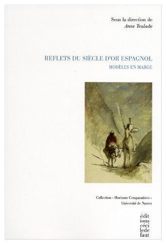 Imagen de portada del libro Reflets du siècle d'or espagnol