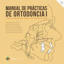 Imagen de portada del libro Manual de prácticas de ortodoncia I para alumnos de Grado de Odontología