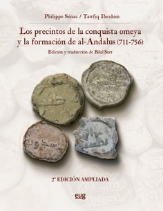 Imagen de portada del libro Los precintos de la conquista omeya y la formación de al-Andalus (711-756)