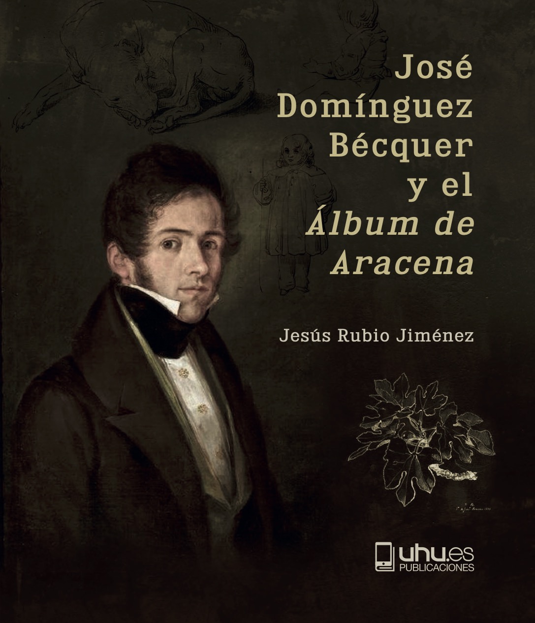 Imagen de portada del libro José Domínguez Bécquer y el "Álbum de Aracena"