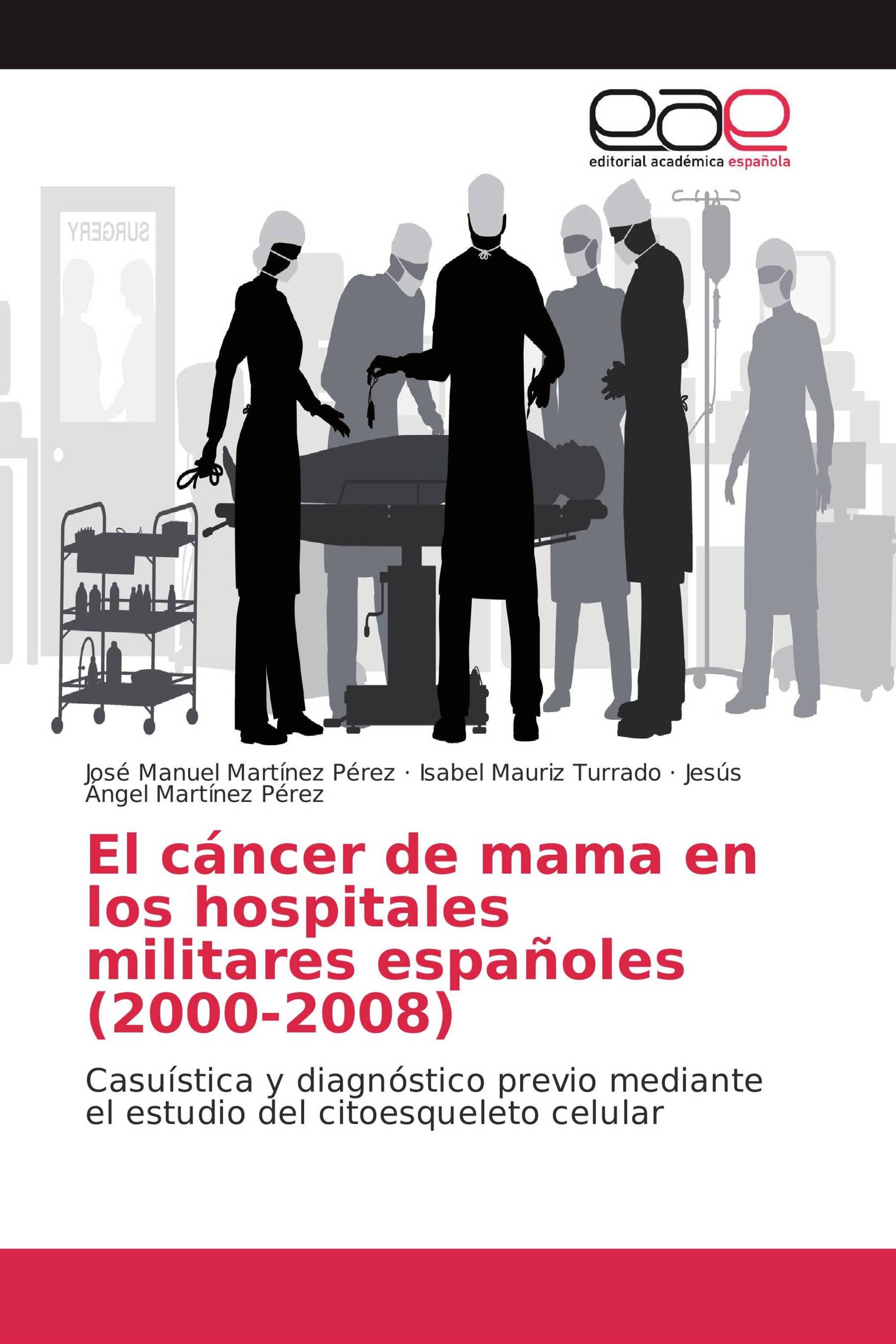 Imagen de portada del libro El cáncer de mama en los hospitales militares españoles (2000-2008)