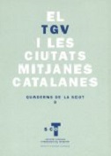 Imagen de portada del libro El TGV i les ciutats mitjanes catalanes