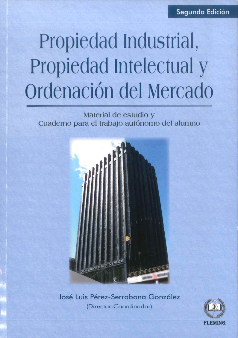 Imagen de portada del libro Propiedad industrial, propiedad intelectual y ordenación del mercado