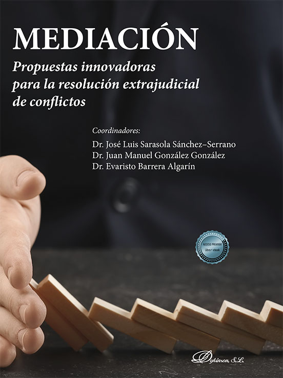 Imagen de portada del libro Mediación, propuestas innovadoras para la resolución extrajudicial de conflictos