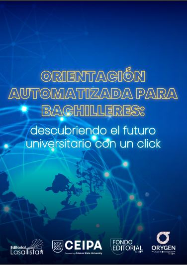 Imagen de portada del libro Orientación automatizada para bachilleres: descubriendo el futuro universitario con un click