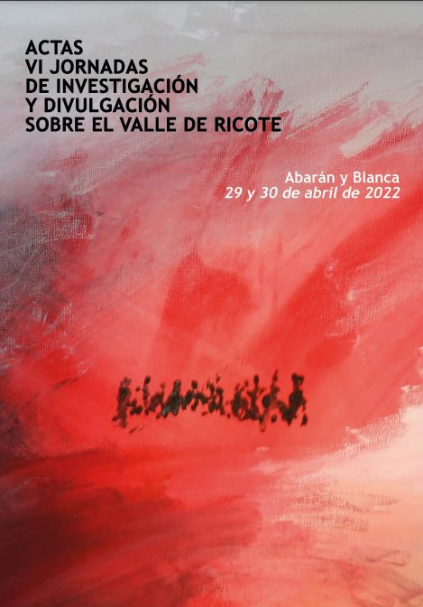 Imagen de portada del libro Actas VI Jornadas de Investigación y Divulgación sobre el Valle de Ricote