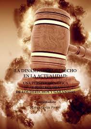 Imagen de portada del libro La dinámica del derecho en la actualidad