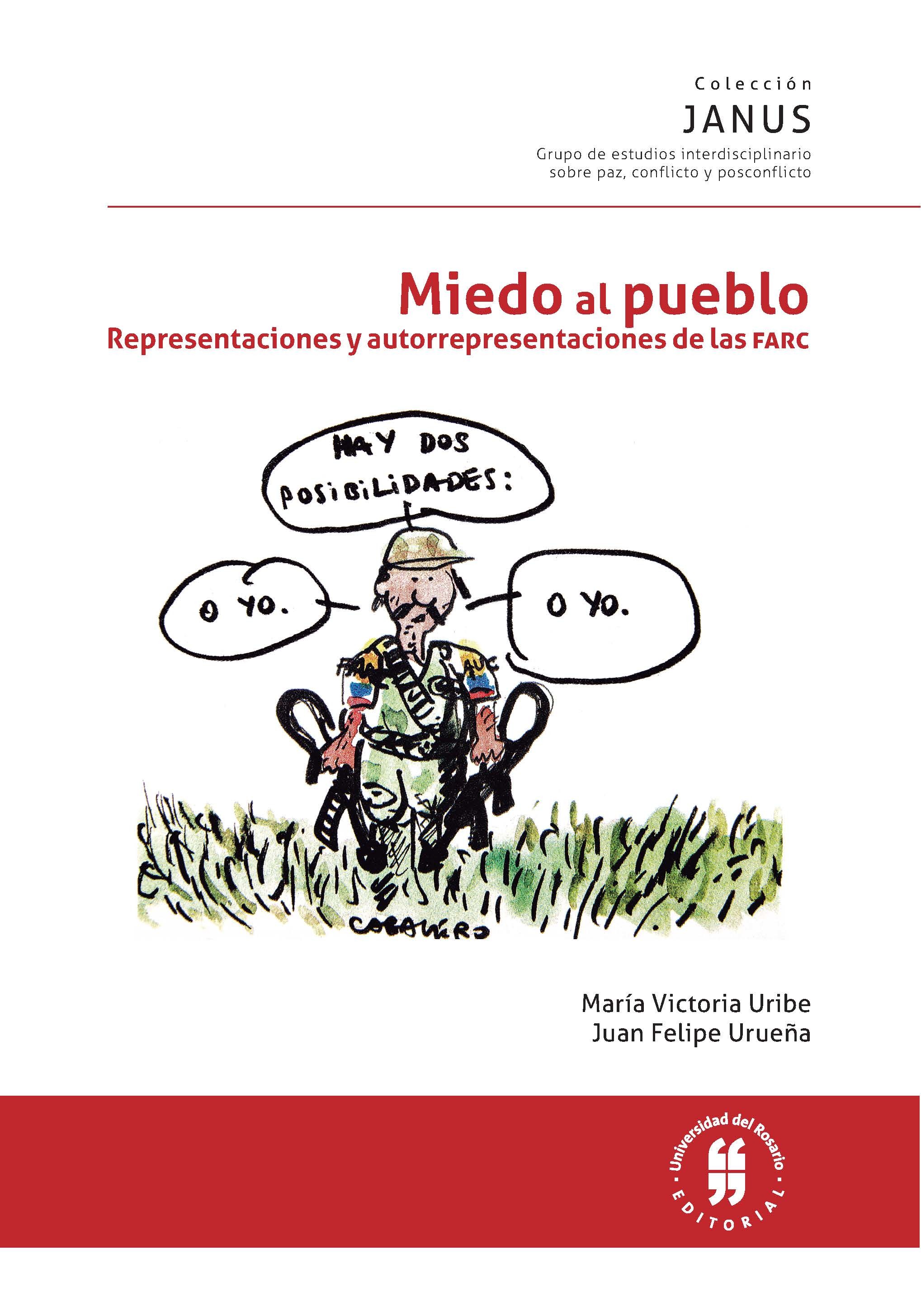 Imagen de portada del libro Miedo al pueblo. Representaciones y autorrepresentaciones de las FARC