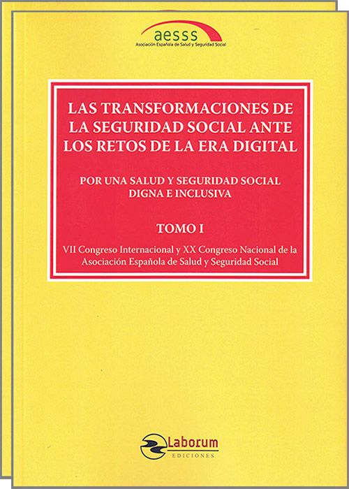Imagen de portada del libro Las transformaciones de la Seguridad Social ante los retos de la era digital. Por una salud y Seguridad Social digna e inclusiva