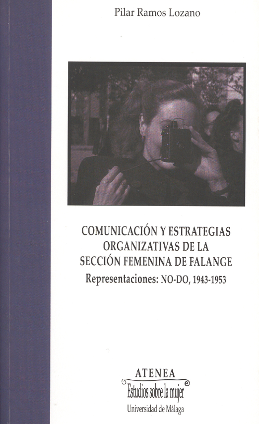 Imagen de portada del libro Comunicación y estrategias organizativas de la Sección Femenina de Falange