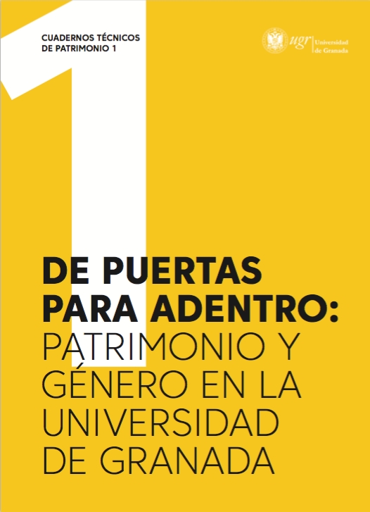 Imagen de portada del libro De puertas para adentro: patrimonio y género en la Universidad de Granada