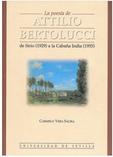 Imagen de portada del libro La poesía de Attilio Bertolucci de Sirio (1929) a la Cabaña India (1955)