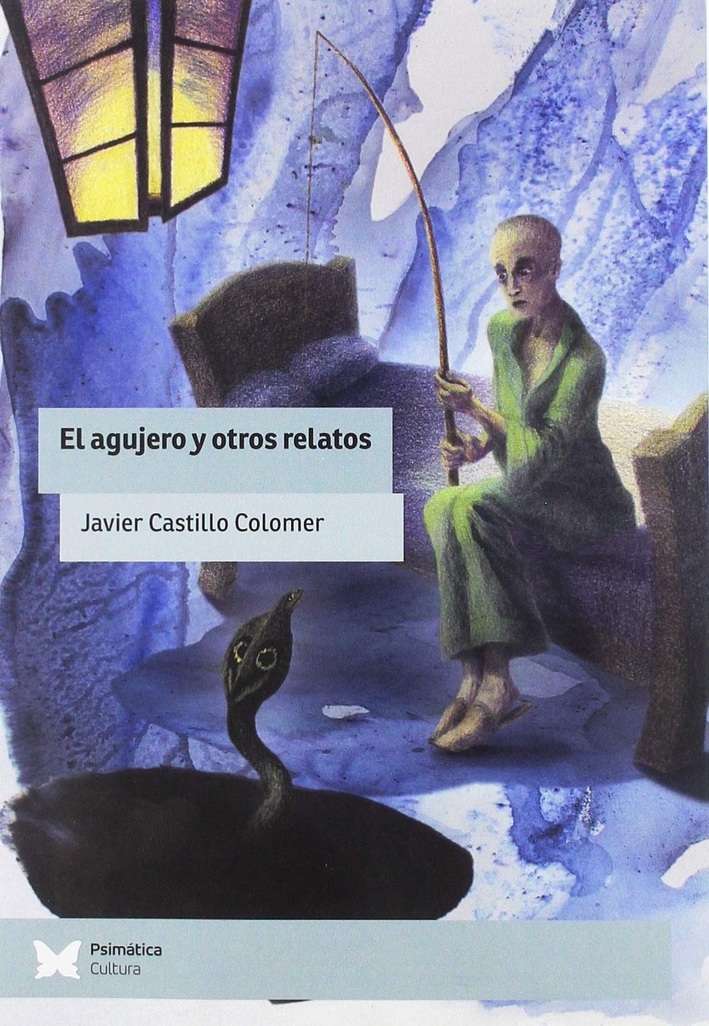 Imagen de portada del libro El agujero y otros relatos