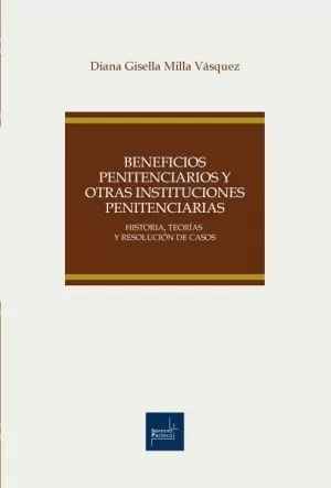 Imagen de portada del libro Beneficios penitenciarios y otras instituciones penitenciarias