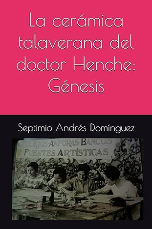 Imagen de portada del libro La cerámica talaverana del doctor Henche