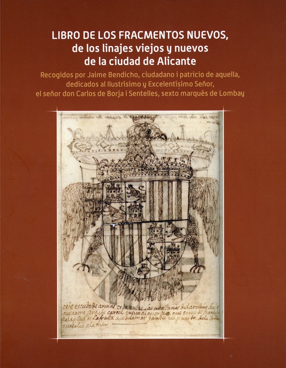 Imagen de portada del libro Libro de los fracmentos nuevos, de los linajes viejos y nuevos de la ciudad de Alicante