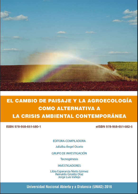 Imagen de portada del libro El cambio de paisaje y la agroecología como alternativa a la crisis ambiental contemporánea