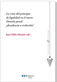 Imagen de portada del libro La crisis del principio de legalidad en el nuevo derecho penal: ¿decadencia o evolución?