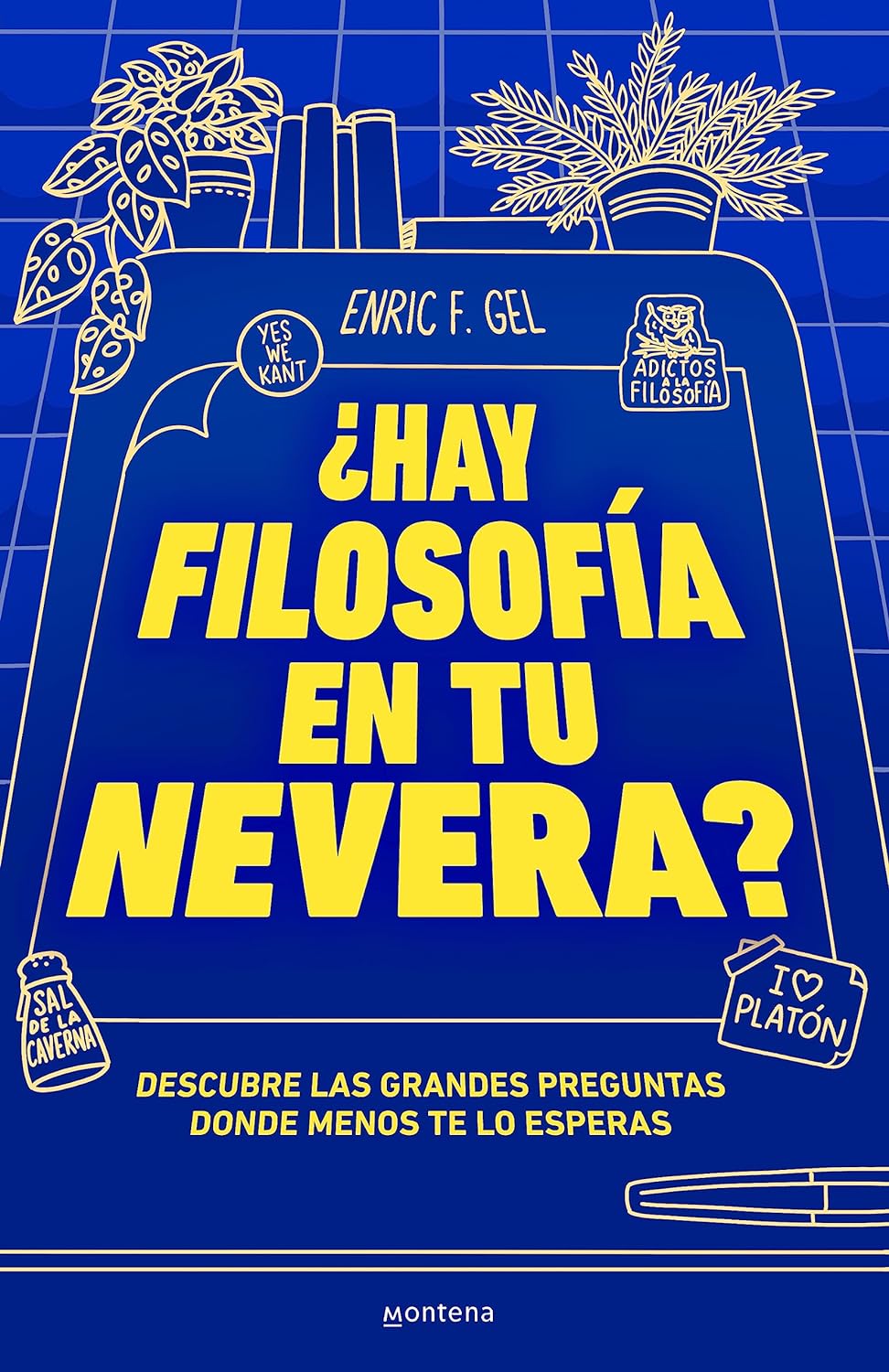 Imagen de portada del libro ¿Hay filosofía en tu nevera?