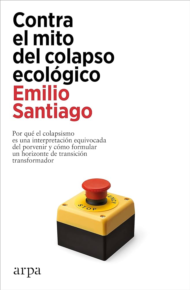 Imagen de portada del libro Contra el mito del colapso ecológico