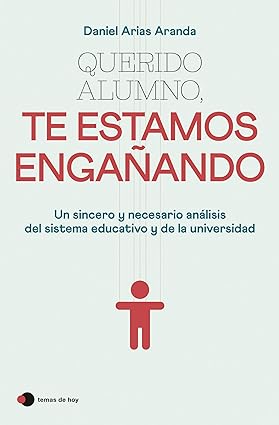 Imagen de portada del libro Querido alumno, te estamos engañando