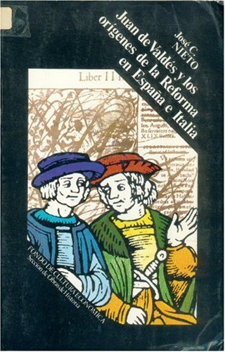 Imagen de portada del libro Juan de Valdés y los orígenes de la Reforma en España e Italia