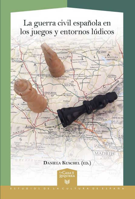 Imagen de portada del libro La guerra civil española en los juegos y entornos lúdicos