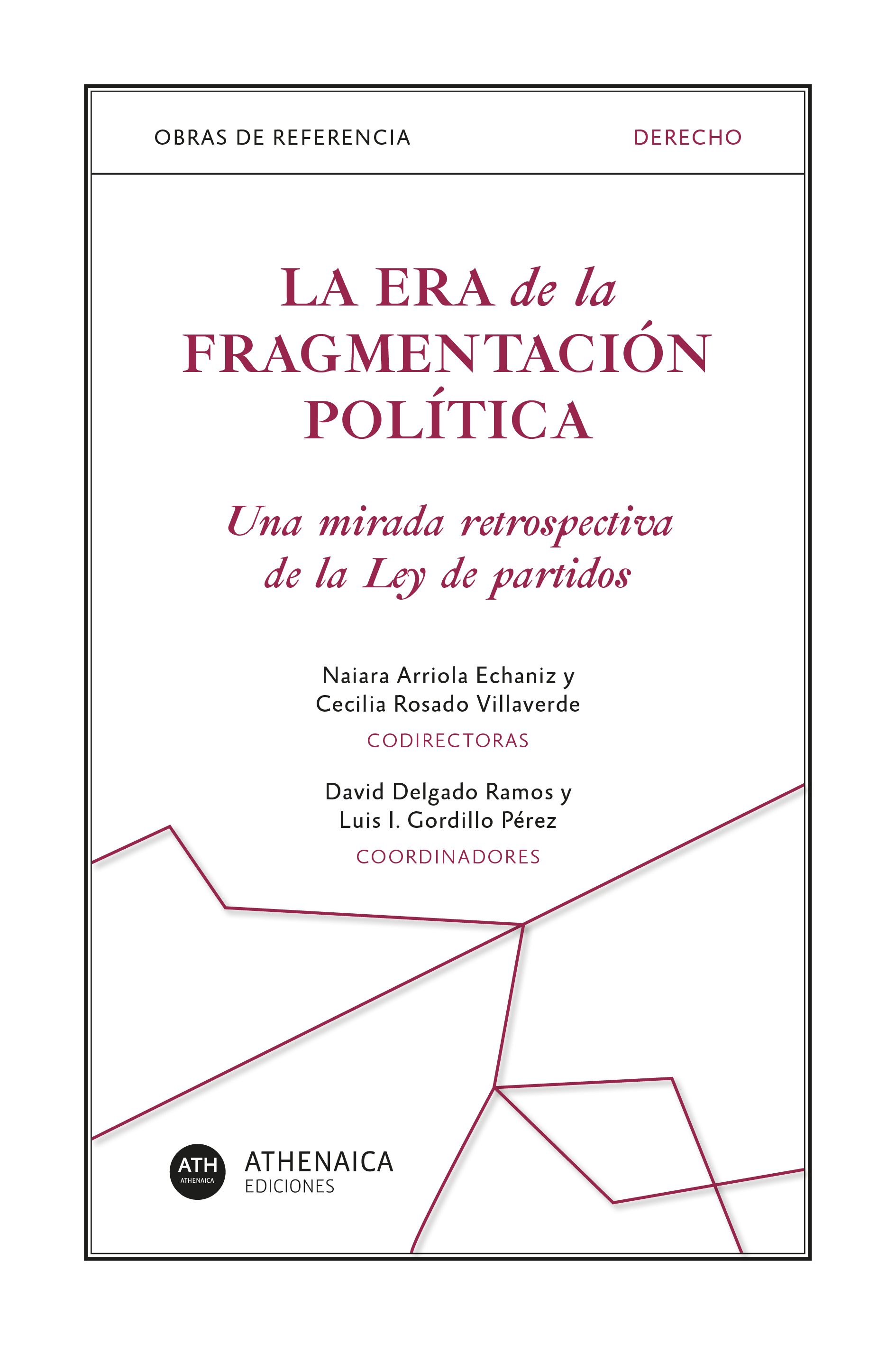 Imagen de portada del libro La era de la fragmentación política