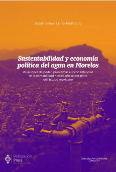 Imagen de portada del libro Sustentabilidad y economía política del agua en Morelos