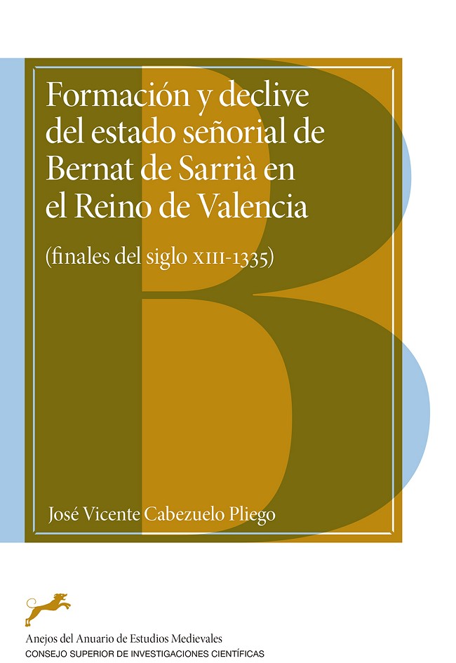 Imagen de portada del libro Formación y declive del estado señorial de Bernat de Sarrià en el Reino de Valencia