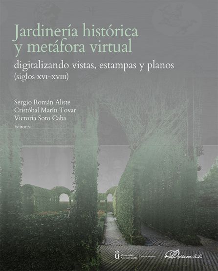Imagen de portada del libro Jardinería histórica y metáfora virtual