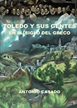 Imagen de portada del libro Toledo y sus gentes en el siglo del Greco