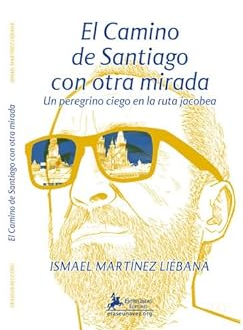 Imagen de portada del libro El Camino de Santiago con otra mirada