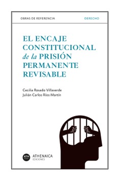 Imagen de portada del libro El encaje constitucional de la prisión permanente revisable
