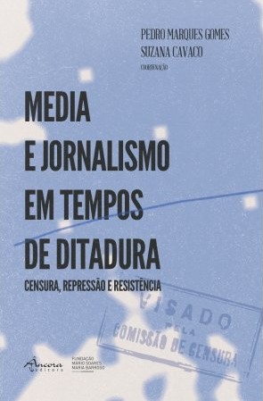 Imagen de portada del libro Media e jornalismo em tempos de ditadura