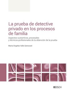 Imagen de portada del libro La prueba de detective privado en los procesos de familia