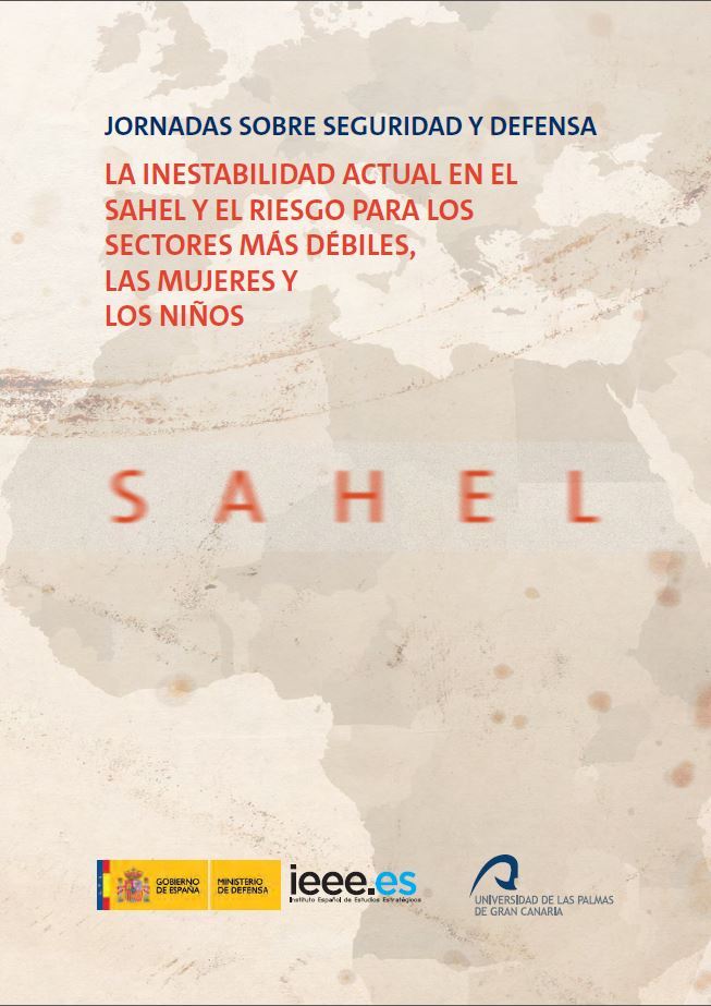 Imagen de portada del libro La inestabilidad actual en el Sahel y el riesgo para los sectores más débiles, las mujeres y los niños