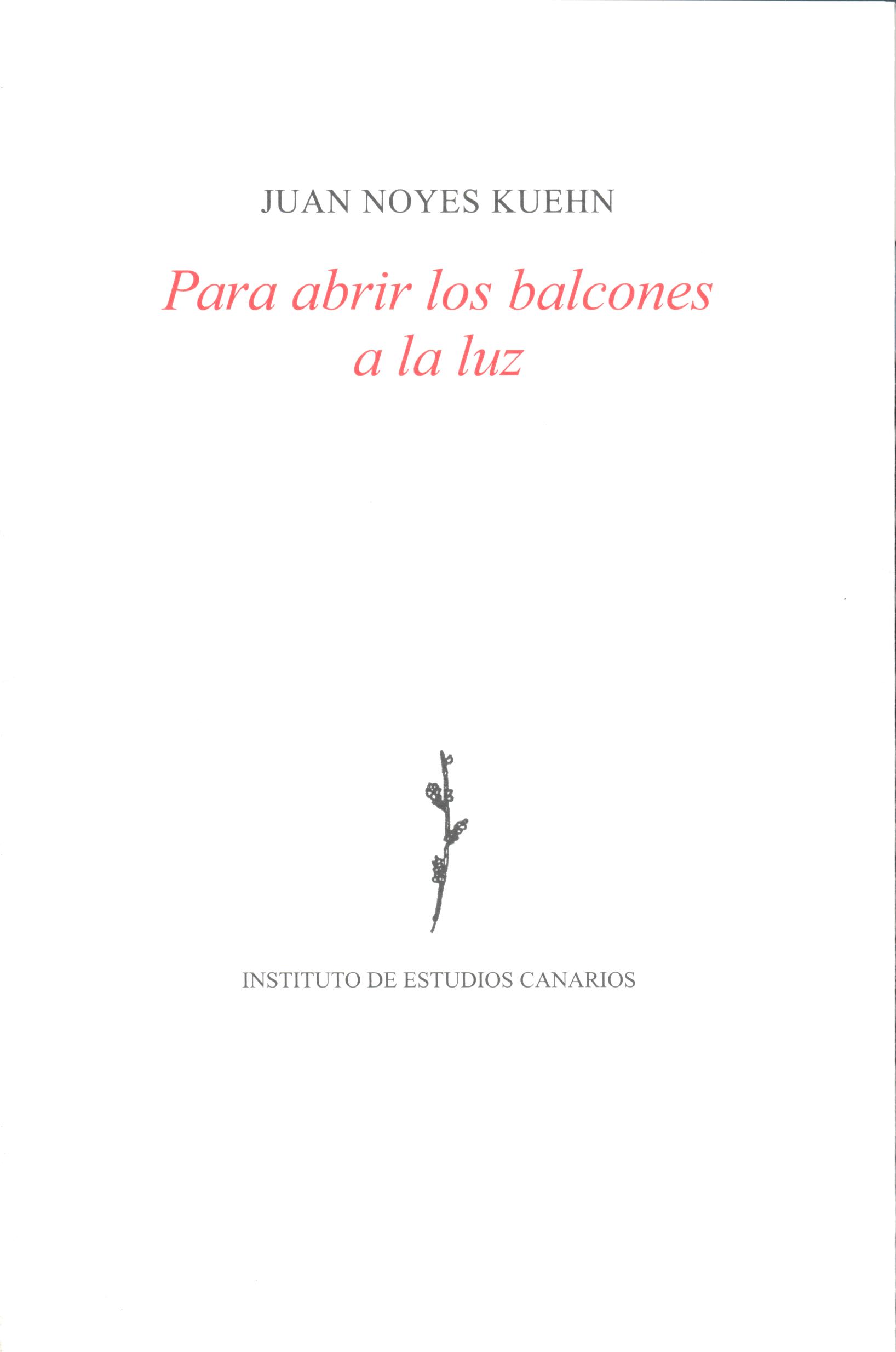 Imagen de portada del libro Para abrir los balcones a la luz