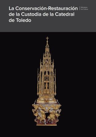 Imagen de portada del libro La conservación-restauración de la Custodia de la Catedral de Toledo