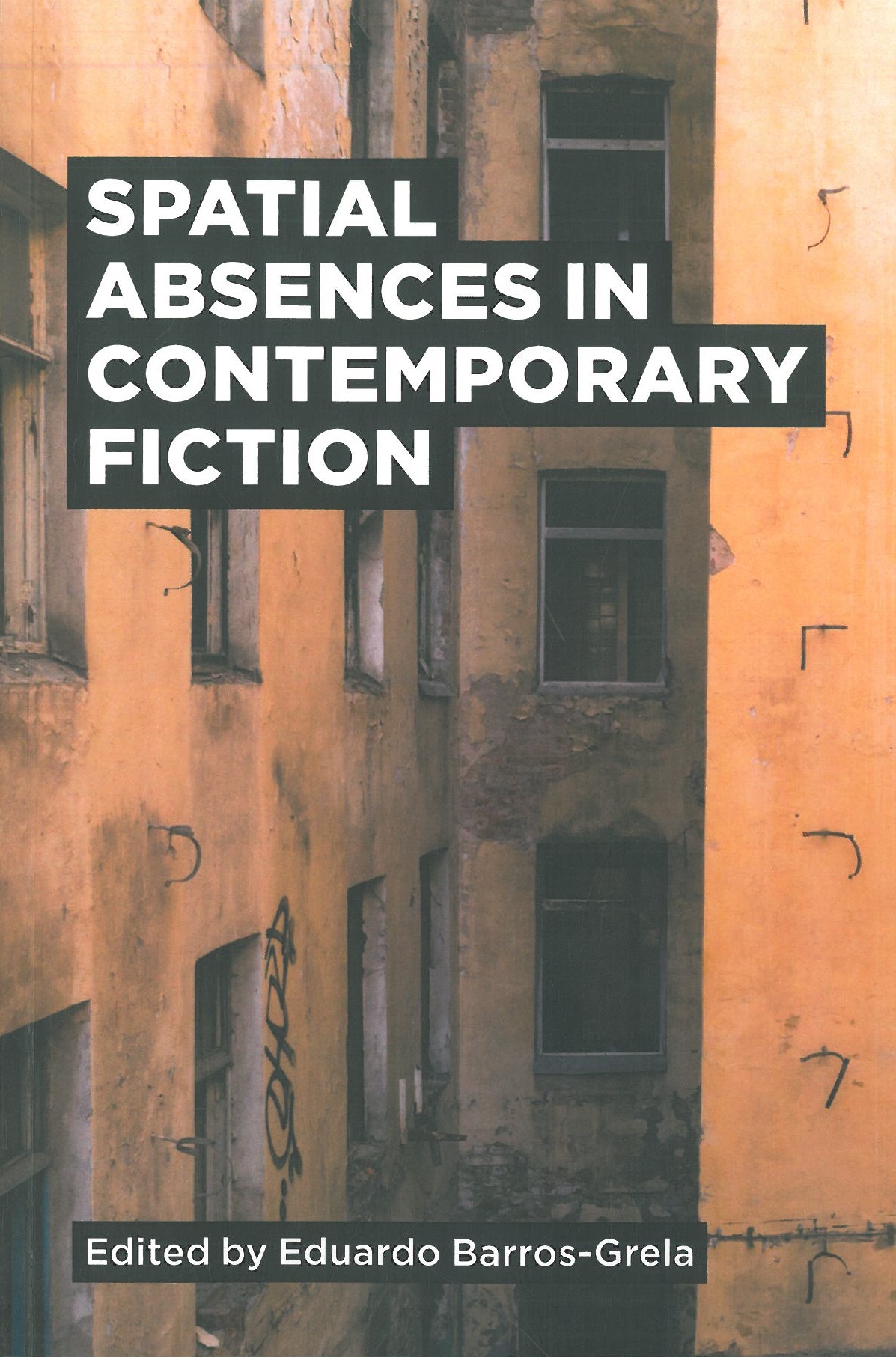Imagen de portada del libro Spatial absences in Contemporary Fiction
